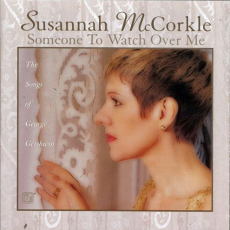 Обложка альбома Someone to Watch Over Me - The Songs of George Gershwin, Музыкальный Портал α