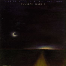Обложка альбома Quarter Moon in a Ten Cent Town, Музыкальный Портал α