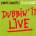 Обложка альбома Dubbin&#039; It Live, Музыкальный Портал α