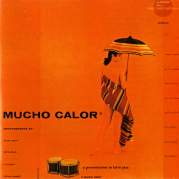 Обложка альбома Mucho Calor, Музыкальный Портал α